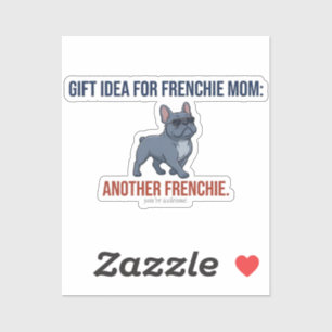 Funny Another Frenchie Gift Idea Dog Mom Gift Desi
