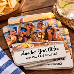 Funny Another Year Older Bad Influence Birthday Square Paper Coaster
