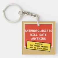 Funny Anthropologists Will Date Anything Joke