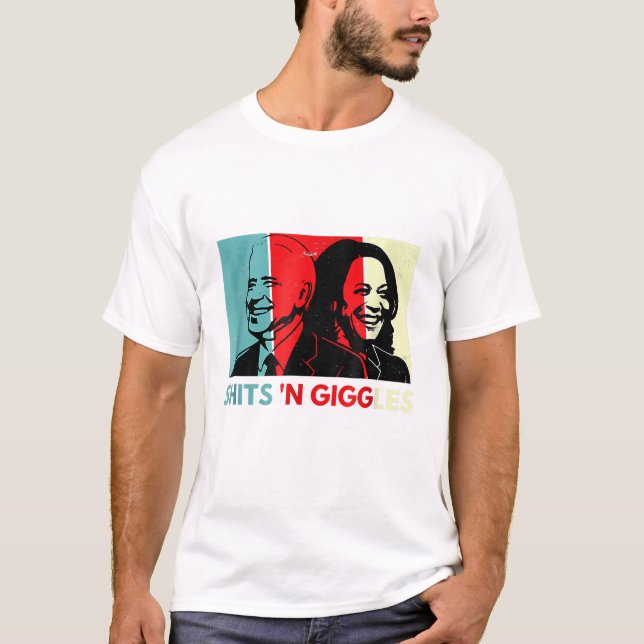 Funny Anti Biden Harris Shits'n Giggles Political  T-Shirt (Front)
