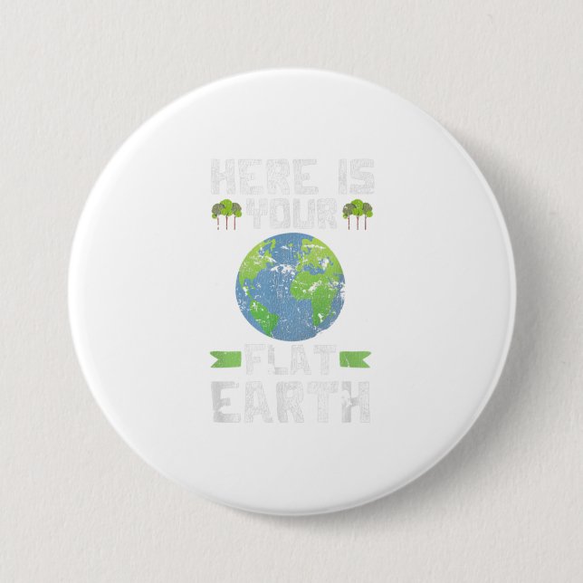 Funny Anti Flat Earth TShirt 7.5 Cm Round Badge (Front)
