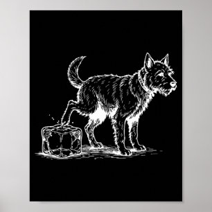 Funny anti ice dog poster