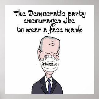 Funny anti Joe Biden wearing Mask Politics Poster