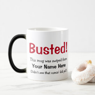 Funny Anti-Theft Busted Appearing Message Magic Mug