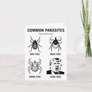 Funny Anti Trump Common Parasite Luna Tick _1  Card