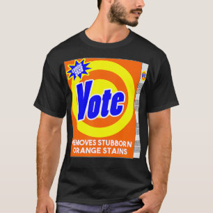 Funny Anti Trump Detergent Soap Bo Vote Remove Ora T-Shirt
