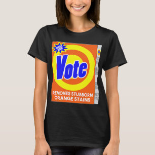 Funny Anti Trump Detergent Soap Box Vote Remove Or T-Shirt