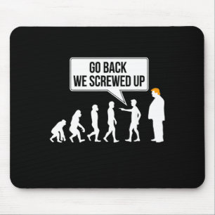 Funny Anti-trump Evolution Litical Humor Mouse Pad