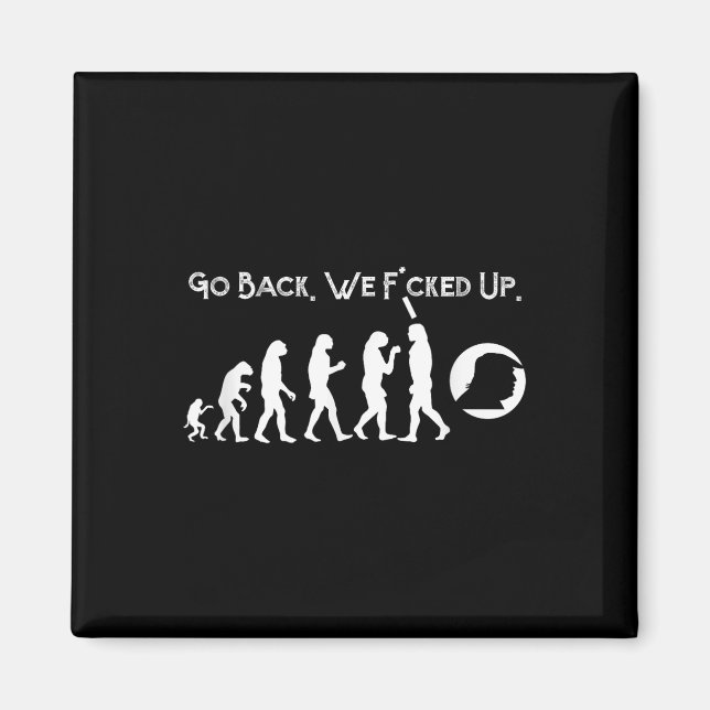 Funny Anti Trump - Go Back! Trump Evolution Tee  Magnet (Front)