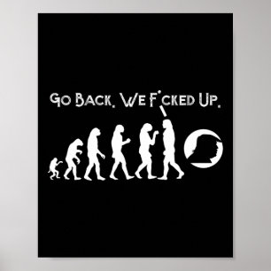 Funny Anti Trump - Go Back! Trump Evolution Tee Poster