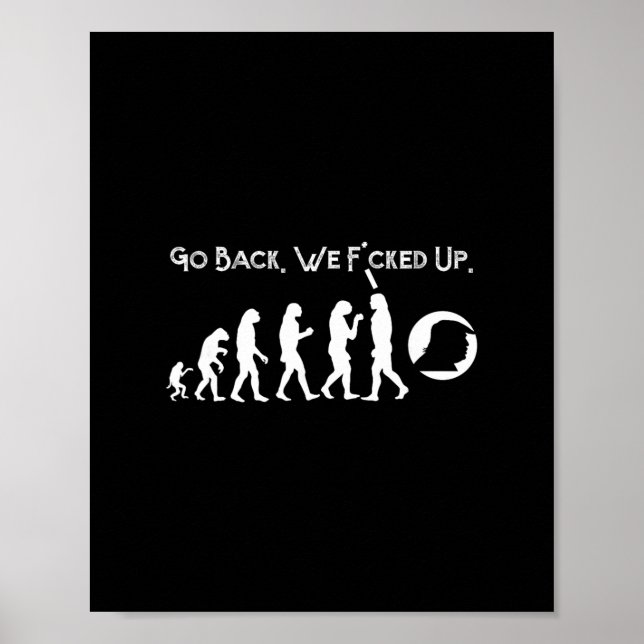 Funny Anti Trump - Go Ck! Trump Evolution Tee  Poster (Front)
