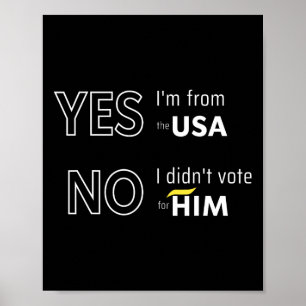Funny Anti Trump I Didn't Vote For Him Europe Vaca Poster
