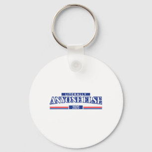 Funny Anti Trump Literally Anyone Else President 2 Key Ring