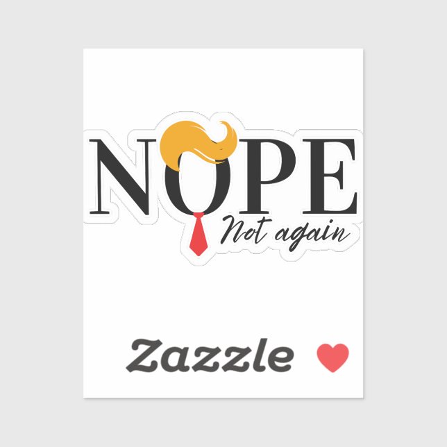 Funny Anti trump nope not again - election 2024  (Sheet)