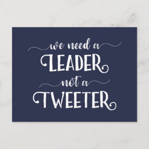 Funny Anti-Trump Political Leader Not Tweeter Joke Postcard