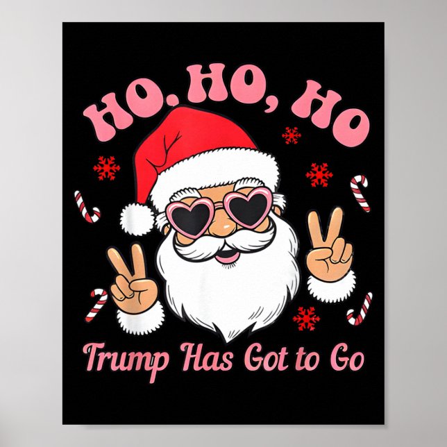 Funny Anti-trump Santa Christmas Litical Holiday T Poster (Front)
