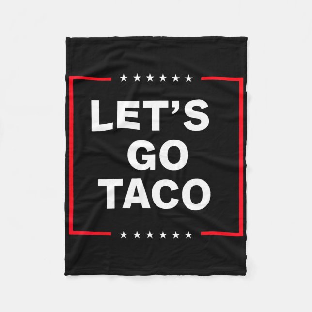 Funny Anti Trump Taco  Fleece Blanket (Front)