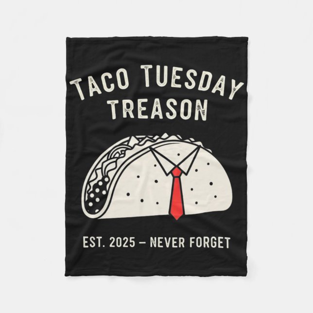 Funny Anti-trump Taco Tuesday Political Protest Li Fleece Blanket (Front)