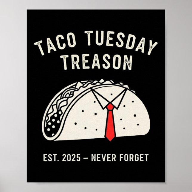 Funny Anti-trump Taco Tuesday Political Protest Li Poster (Front)
