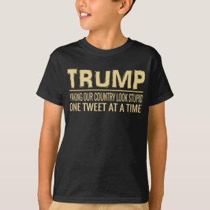 Funny Anti Trump Tweet   Making Our Country Look T-Shirt