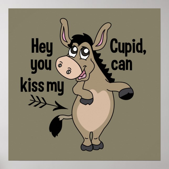 Funny Anti-Valentine Donkey custom colour poster (Front)