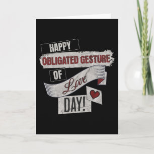 Funny Anti Valentines Day Happy Obligated Gesture  Holiday Card