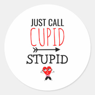 Funny Anti Valentines Saying Cupid Stupid Heart Classic Round Sticker