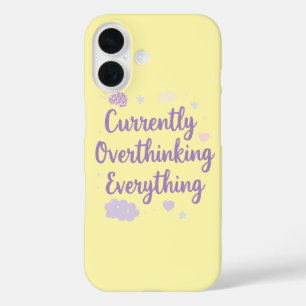 Funny Anxiety Overthinking Quote Pastel iPhone 16 Case
