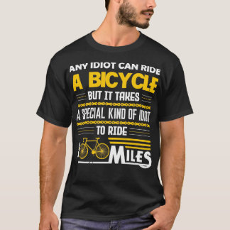 Funny Any Can Ride Bicycle s for Cycling Lovers  T-Shirt