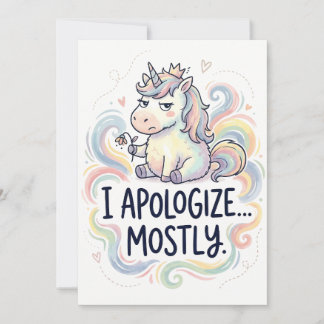 Funny Apology Card - Cute Unicorn “I Apologize…