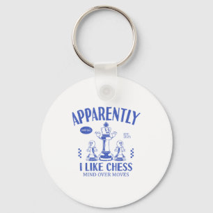 Funny Apparently, I Like Chess Key Ring