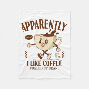 Funny Apparently, I Like Coffee Barista  Fleece Blanket