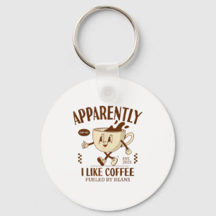 Funny Apparently, I Like Coffee Barista Key Ring