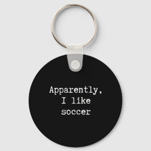Funny Apparently I Like Soccer Mom Dad Sister Brot Key Ring