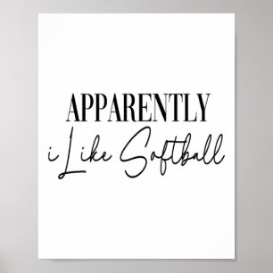 Funny Apparently I Like Softll Poster