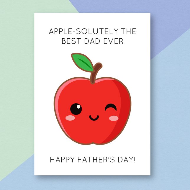 Funny Apple Fruit Pun Father's Day Card (Creator Uploaded)