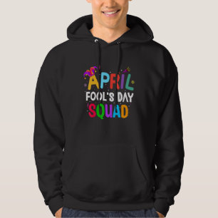 Funny April Fool's Day Pranks April Fools Day Squa Hoodie