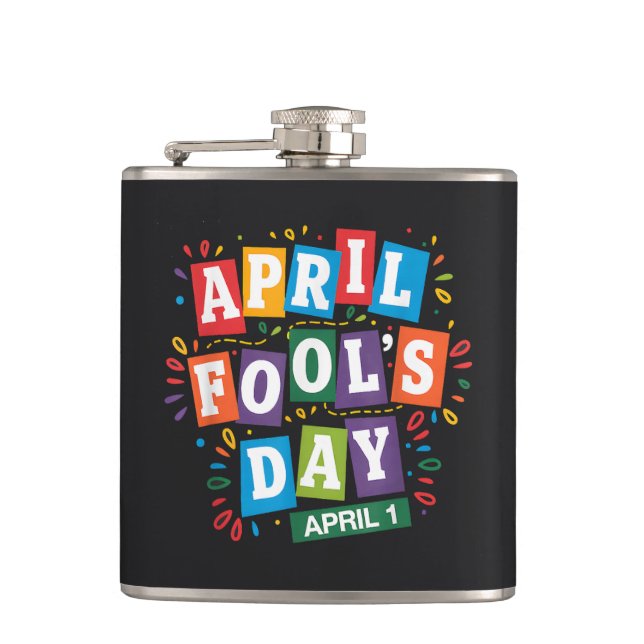 Funny April Fools Day Pranks Kit Hip Flask (Front)