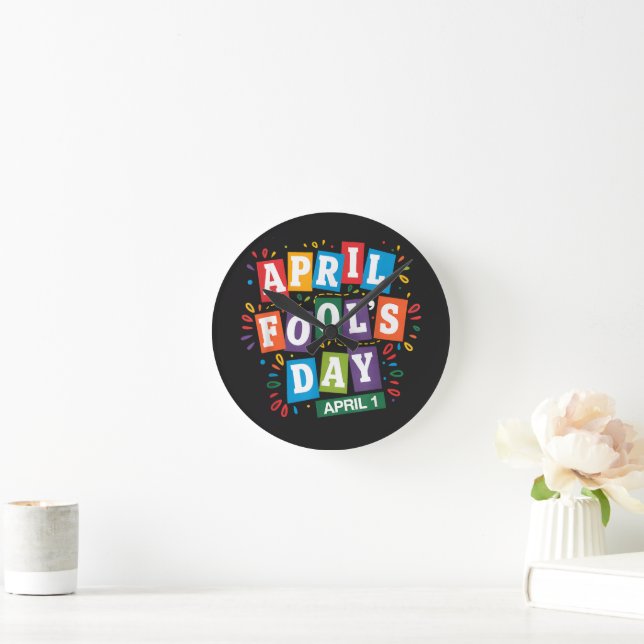 Funny April Fools Day Pranks Kit Round Clock (Home)
