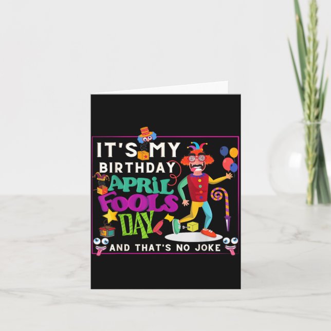 Funny April Is Birthday Quote April Fools Day Card (Front)