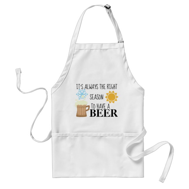 Funny apron for beer lovers right season to drink (Front)