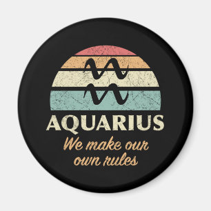 Funny Aquarius Zodiac Rules Magnet