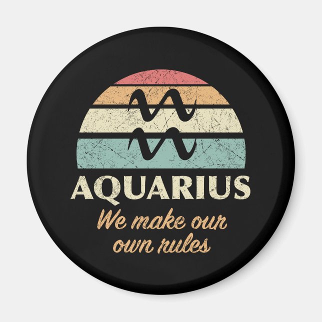 Funny Aquarius Zodiac Rules Magnet (Front)
