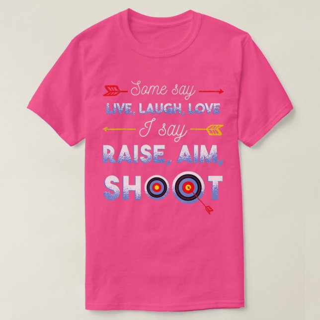 Funny Archery Archery  Archery Quote T-Shirt (Design Front)
