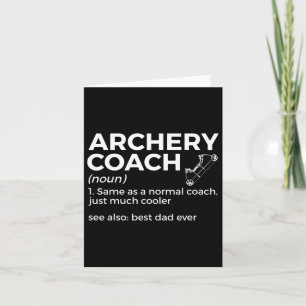 Funny Archery Coach Definition Best Dad Ever Card