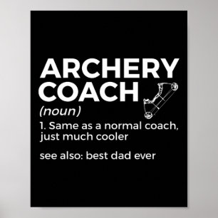 Funny Archery Coach Definition Best Dad Ever  Poster