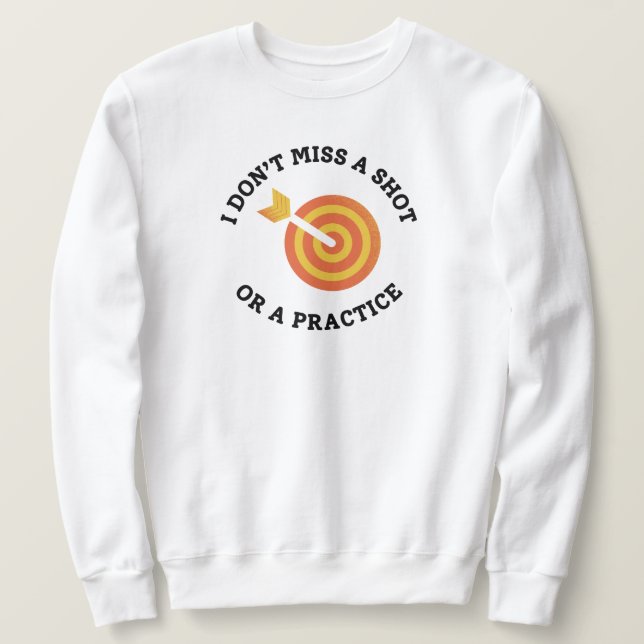 Funny Archery Dad Saying Sweatshirt (Design Front)
