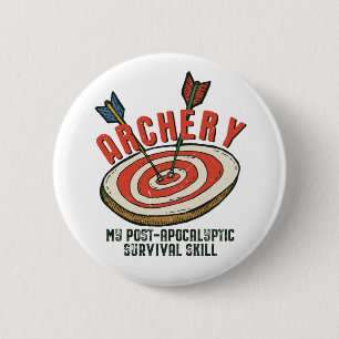 Funny Archery My Post-Apocalyptic Survival Skill 6 Cm Round Badge