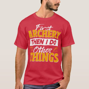 Funny Archery  T-Shirt