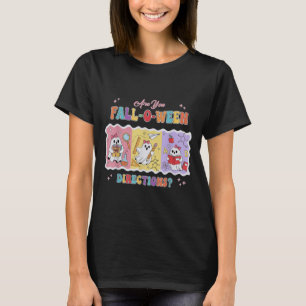 Funny Are You Fall O Ween Directions Teacher Hallo T-Shirt